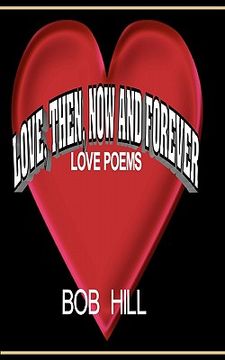 portada love, then, now and forever (in English)