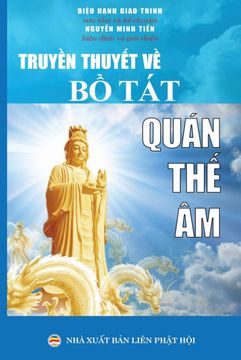 portada TruyỀN ThuyẾT về bồ tát Quán thế âm (in Vietnamese)