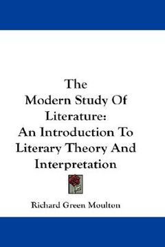 portada the modern study of literature: an introduction to literary theory and interpretation