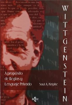 portada Wittgenstein a Propósito de Reglas y Lenguaje Privado: Una Exposición Elemental (Filosofía - Filosofía y Ensayo)