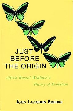 portada just before the origin: alfred russel wallace's theory of evolution (en Inglés)