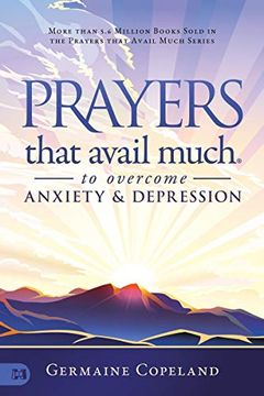 portada Prayers That Avail Much to Overcome Anxiety and Depression (en Inglés)