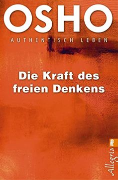 portada Die Kraft des Freien Denkens: Authentisch Leben (en Alemán)