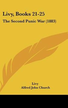 portada livy, books 21-25: the second punic war (1883)