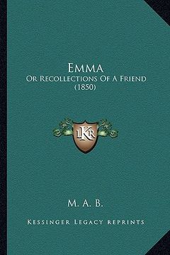 portada emma: or recollections of a friend (1850)