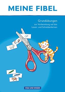 portada Meine Fibel - Aktuelle Ausgabe: Grundübungen zur Vorbereitung auf das Lesen-/Schreibenlernen (en Alemán)