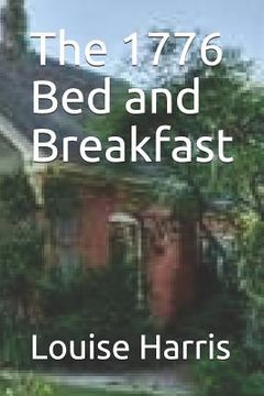 portada The 1776 Bed and Breakfast (in English)