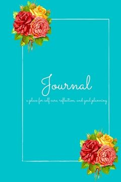 portada Journal: self care, journaling, and planning out your day/week