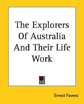portada the explorers of australia and their life work