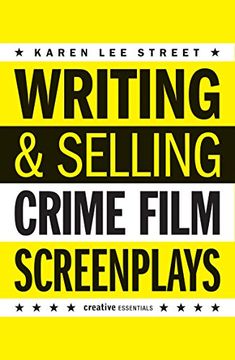 portada Writing & Selling Crime Film Screenplays (Writing & Selling Screenplays) 