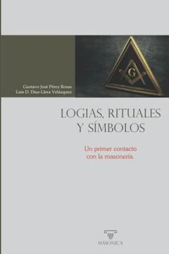 portada Logias, Rituales y Símbolos: Un Primer Contacto con la Masonería: 2 (Autores Contemporáneaos) (in Spanish)