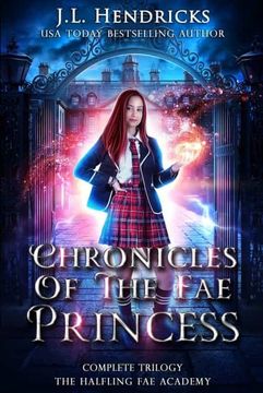 portada Chronicles of the fae Princess: The Halfling fae Academy: Complete Trilogy (en Inglés)