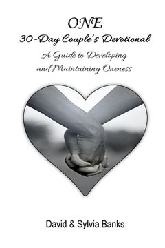 portada One 30-Day Couple's Devotional: A Guide to Developing and Maintaining Oneness (en Inglés)