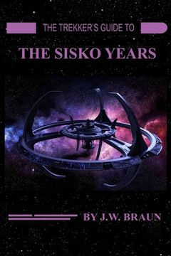 portada The Trekker's Guide to the Sisko Years (en Inglés)