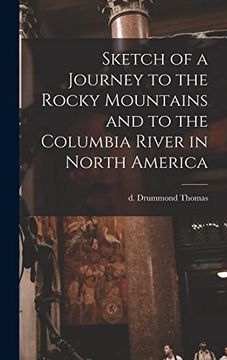 portada Sketch of a Journey to the Rocky Mountains and to the Columbia River in North America (en Inglés)