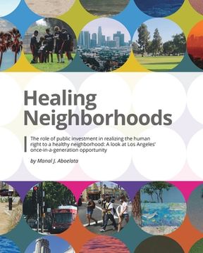 portada Healing Neighborhoods: Public investments: A look at Los Angeles' once-in-a-generation opportunity (in English)