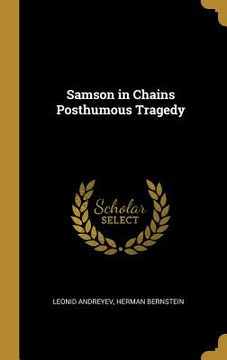 portada Samson in Chains Posthumous Tragedy (in English)