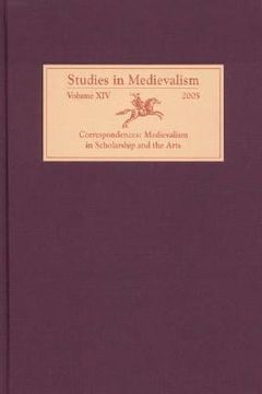 portada correspondences: medievalism in scholarship and the arts (en Inglés)