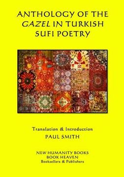 portada Anthology of the Gazel in Turkish Sufi Poetry (en Inglés)