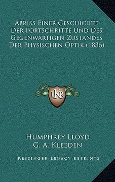 portada Abriss Einer Geschichte Der Fortschritte: Und Des Gegenwartigen Zustandes Der Physischen Optik (1836) (in German)