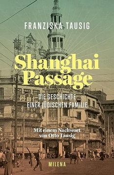 portada Shanghai Passage: Die Geschichte Einer Jüdischen Familie (en Alemán)