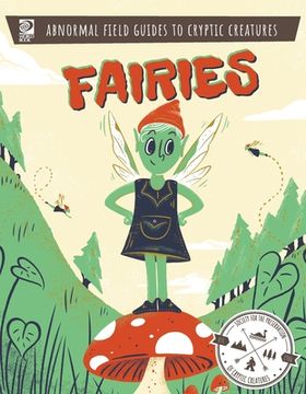 portada Abnormal Field Guides to Cryptic Creatures: Fairies (en Inglés)