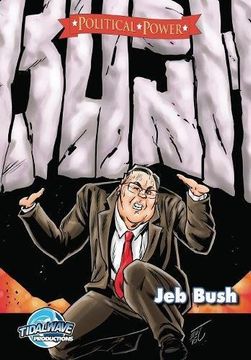 portada Political Power: Jeb Bush