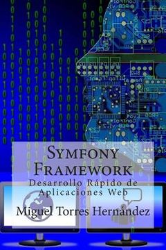 portada Symfony Framework: Desarrollo Rápido de Aplicaciones Web (in Spanish)