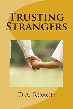 portada Trusting Strangers (en Inglés)