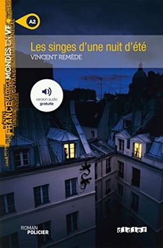 portada Les Singes D'Une Nuit D'Été. Con Cd-Audio: Did. Monde en vf (Mondes en vf) (en Francés)