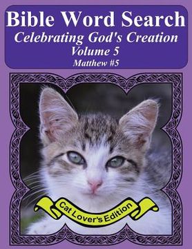 portada Bible Word Search Celebrating God's Creation Volume 5: Matthew #5 Extra Large Print (en Inglés)