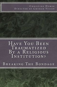 portada Have You Been Traumatized By a Religious Institution?: Breaking The Bondage (Volume 1)