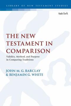 portada The New Testament in Comparison Validity, Method, and Purpose in Comparing Traditions