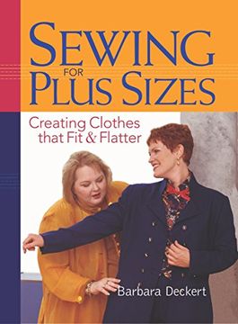 portada Sewing for Plus Sizes: Creating Clothes That fit and Flatter 