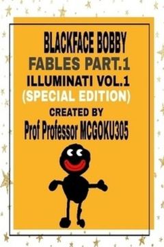portada Blackface Bobby Fables Vol.1 Illuminati Part.1 (Special Edition): Blackface Bobby Fables (in English)
