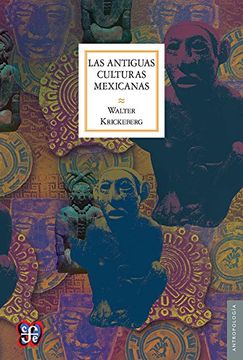 portada Las Antiguas Culturas Mexicanas