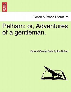 portada pelham: or, adventures of a gentleman. (in English)