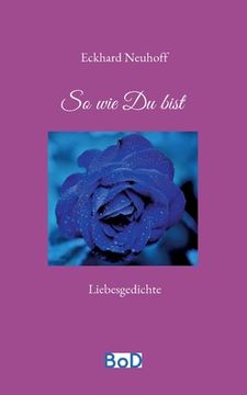 portada So wie Du bist: Liebespoesie 