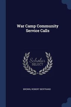 portada War Camp Community Service Calls (in English)
