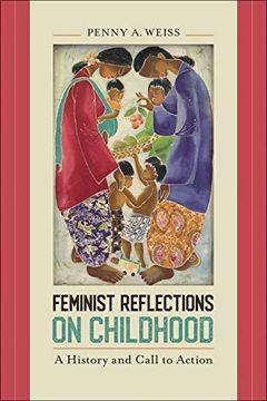 portada Feminist Reflections on Childhood: A History and Call to Action (en Inglés)