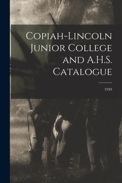 portada Copiah-Lincoln Junior College and A.H.S. Catalogue; 1939 (en Inglés)