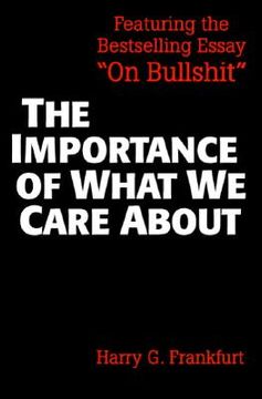 portada The Importance of What we Care About: Philosophical Essays (en Inglés)