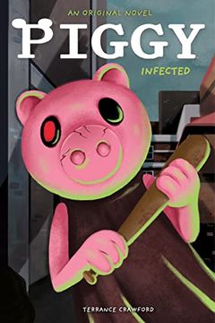 portada Infected: An afk Book (Piggy Original Novel) (in English)