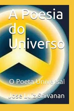 portada A Poesia Do Universo: O Poeta Universal (en Portugués)