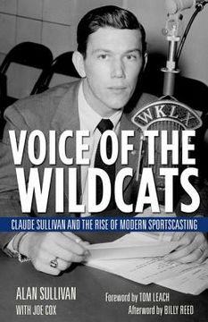 portada Voice of the Wildcats: Claude Sullivan and the Rise of Modern Sportscasting