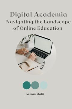 portada Digital Academia Navigating the Landscape of Online Education (en Inglés)