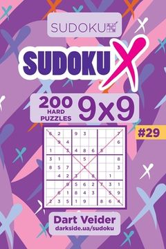 portada Sudoku X - 200 Hard Puzzles 9x9 (Volume 29) (en Inglés)