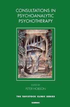 portada Consultations in Dynamic Psychotherapy (Tavistock Clinic Series) 