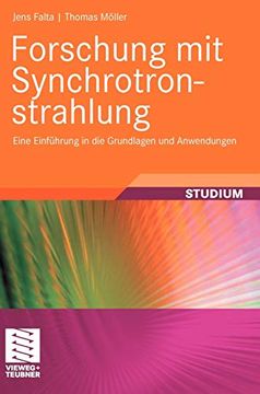 portada Forschung mit Synchrotronstrahlung: Eine Einführung in die Grundlagen und Anwendungen (in German)