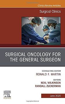 portada Surgical Oncology for the General Surgeon, an Issue of Surgical Clinics, 1e (The Clinics: Surgery) 